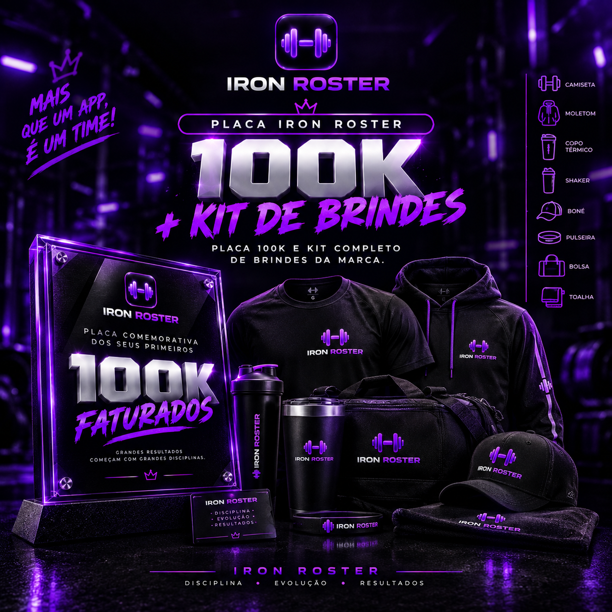 Placa Iron Roster 100k + Kit de brindes